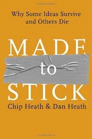 Made to Stick by Chip Heath & Dan Heath — book cover